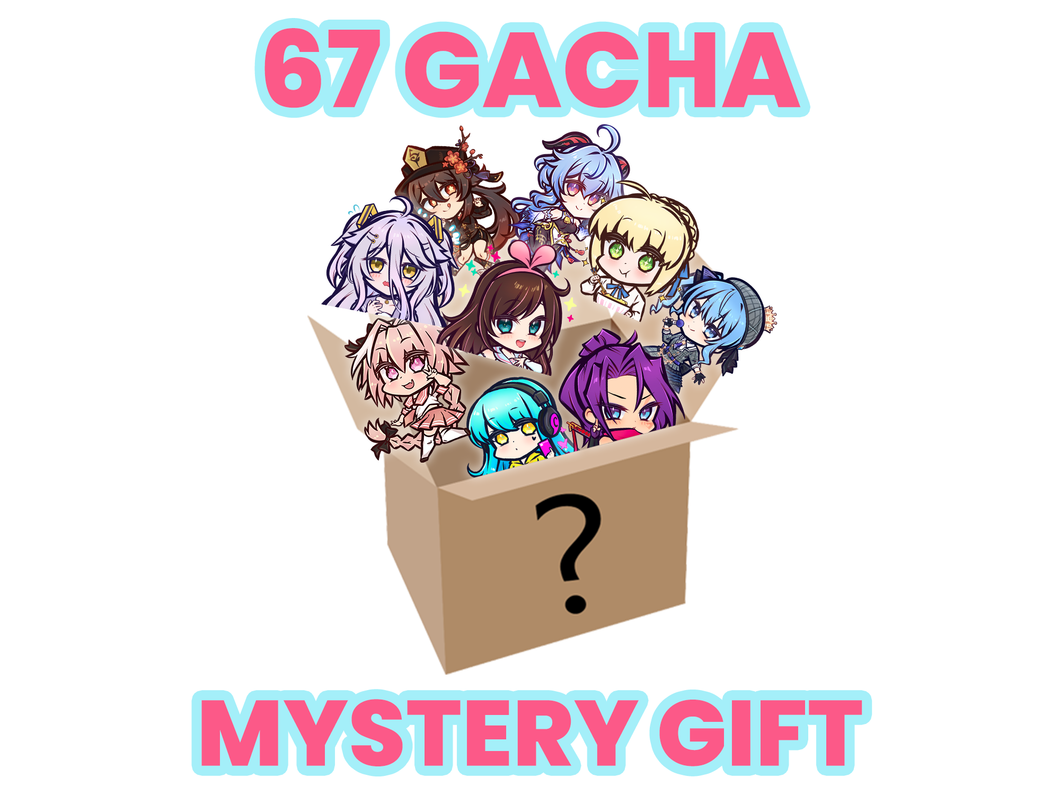 67 GACHA MYSTERY GIFT
