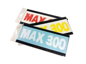 MAX 300 DECAL